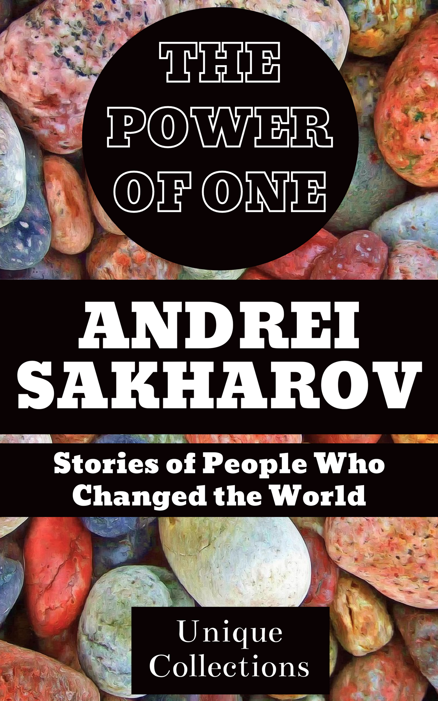 ANDREI SAKHAROV : Stories of People Who Changed the World (English) E-Book